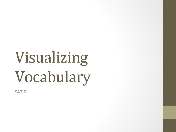 Visualizing Vocabulary SAT 6 