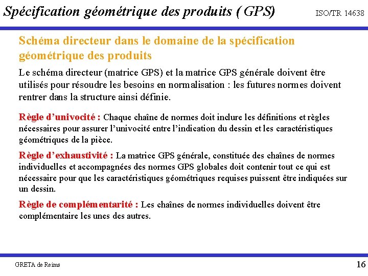 Spécification géométrique des produits ( GPS) ISO/TR 14638 Schéma directeur dans le domaine de