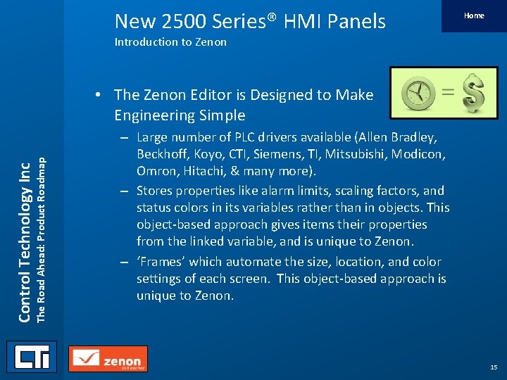 New 2500 Series® HMI Panels Home Introduction to Zenon Control Technology Inc The Road