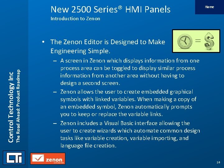 New 2500 Series® HMI Panels Home Introduction to Zenon Control Technology Inc The Road