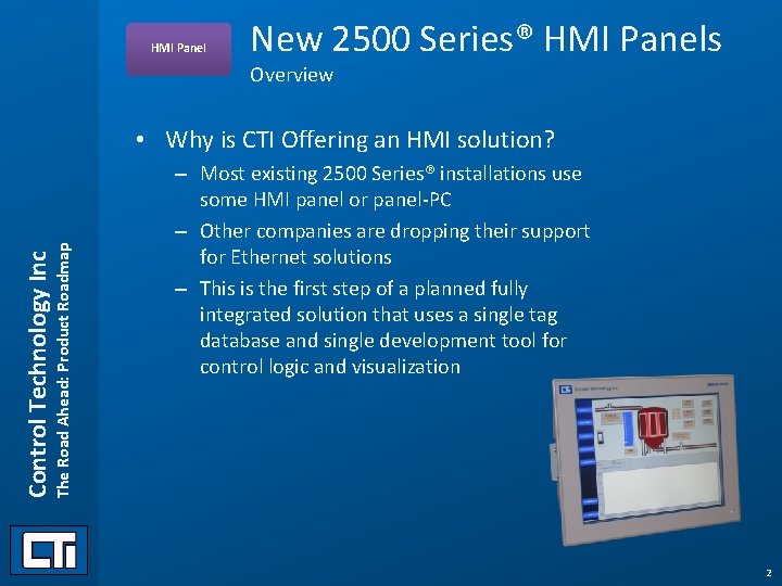 HMI Panel New 2500 Series® HMI Panels Overview Control Technology Inc The Road Ahead: