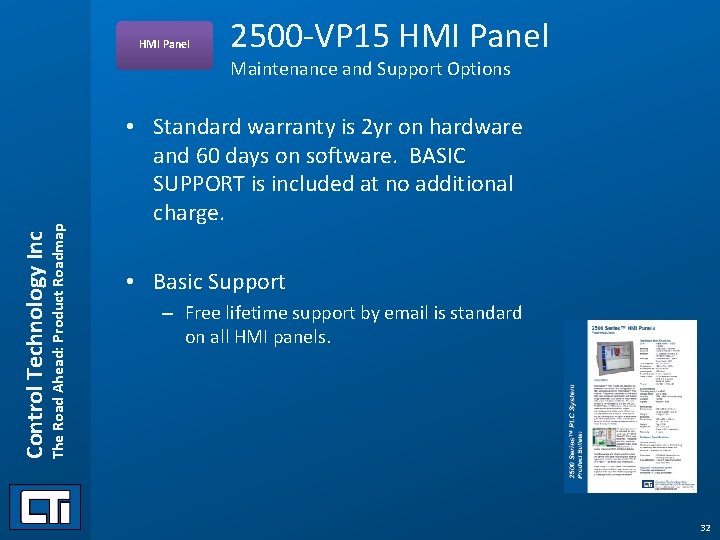 HMI Panel 2500 -VP 15 HMI Panel Control Technology Inc The Road Ahead: Product