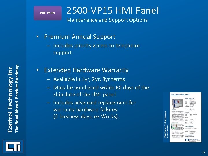 HMI Panel 2500 -VP 15 HMI Panel Maintenance and Support Options • Premium Annual