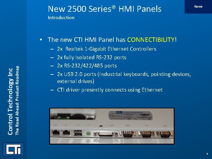 New 2500 Series® HMI Panels Home Introduction Control Technology Inc The Road Ahead: Product