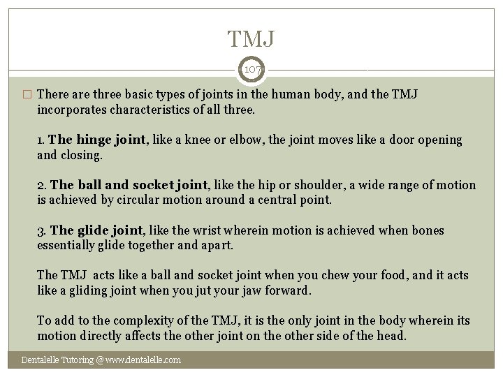 TMJ 107 � There are three basic types of joints in the human body,