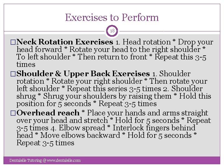 Exercises to Perform 18 �Neck Rotation Exercises 1. Head rotation * Drop your head
