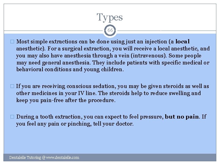 Types 66 � Most simple extractions can be done using just an injection (a