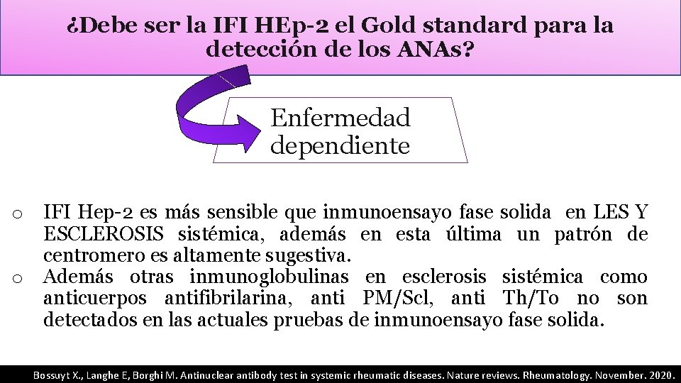 ¿Debe ser la IFI HEp-2 el Gold standard para la detección de los ANAs?