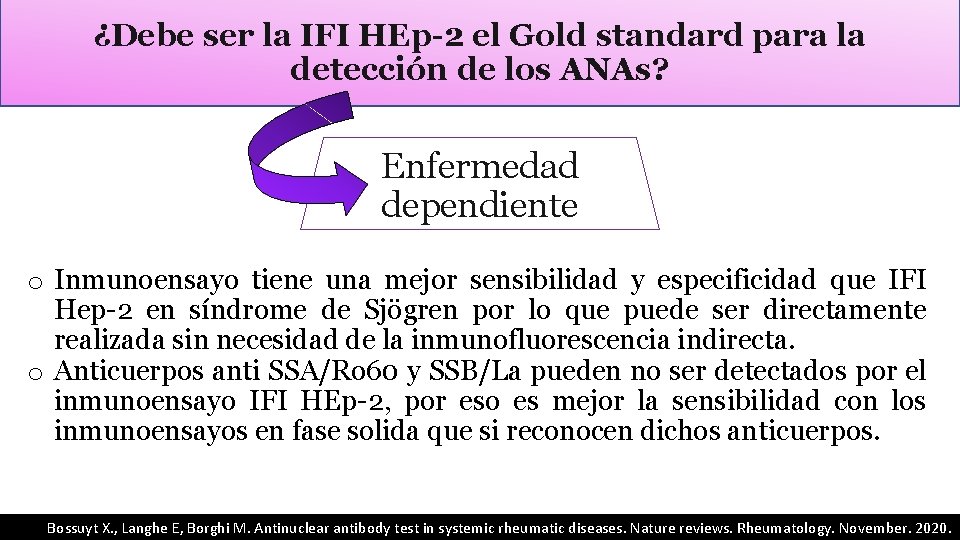 ¿Debe ser la IFI HEp-2 el Gold standard para la detección de los ANAs?