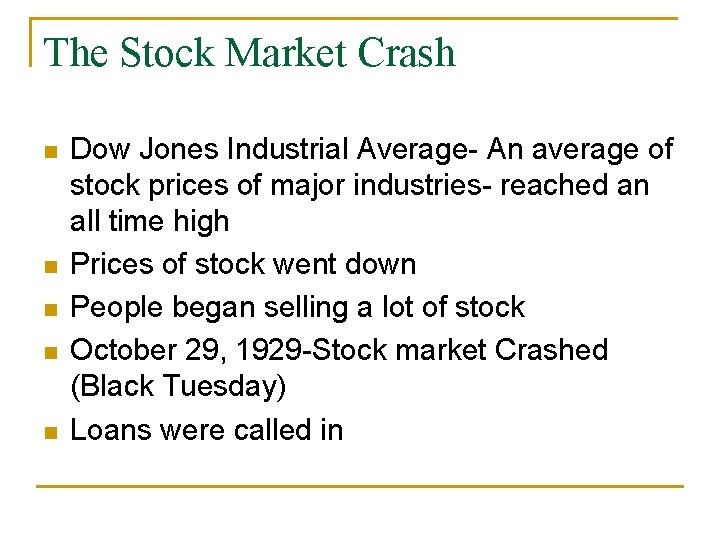 The Stock Market Crash n n n Dow Jones Industrial Average- An average of