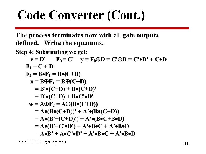 Code Converter (Cont. ) SYEN 3330 Digital Systems 11 