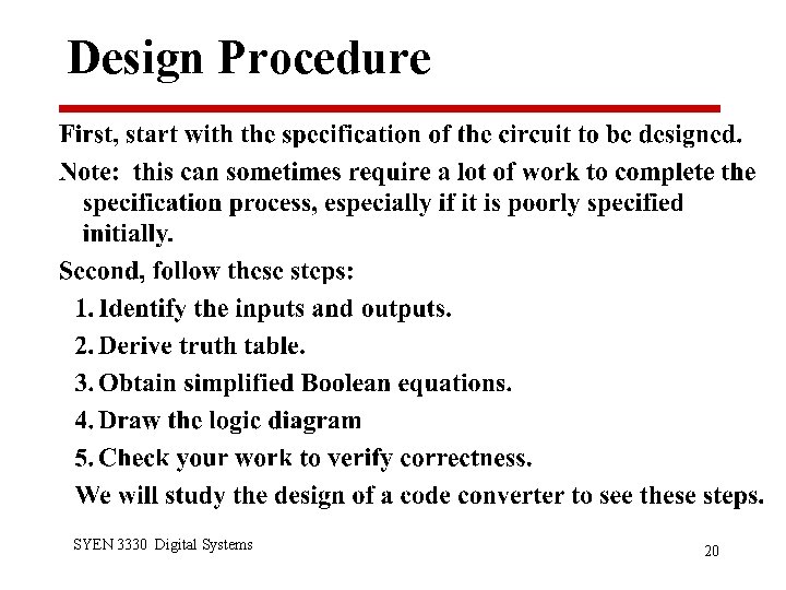 Design Procedure SYEN 3330 Digital Systems 20 