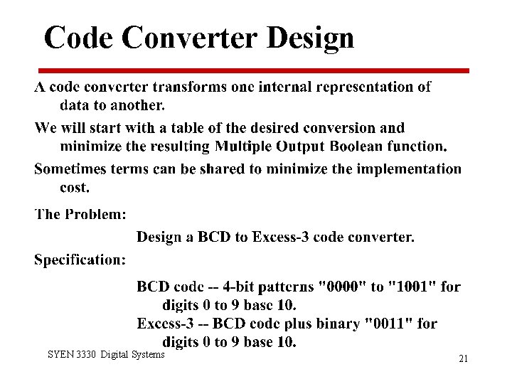 Code Converter Design SYEN 3330 Digital Systems 21 