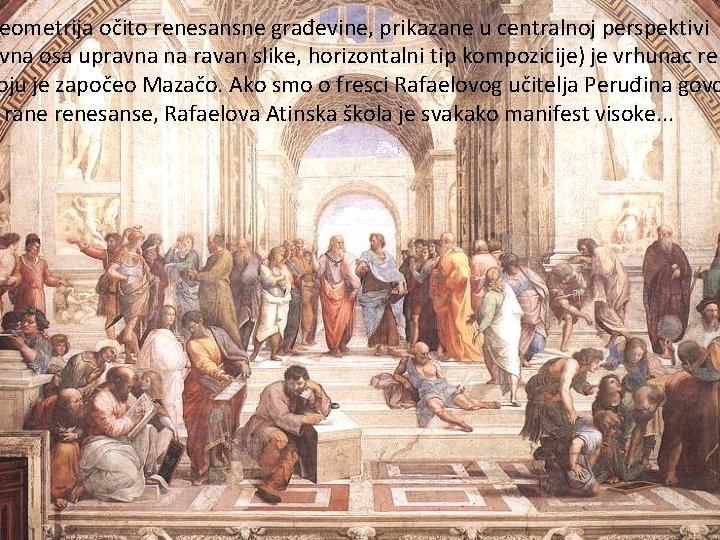 eometrija očito renesansne građevine, prikazane u centralnoj perspektivi vna osa upravna na ravan slike,