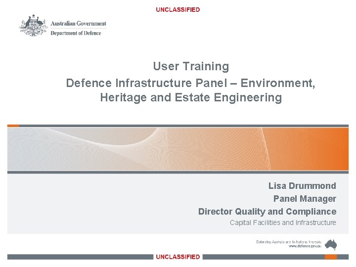 User Training Defence Infrastructure Panel – Environment, Heritage and Estate Engineering Lisa Drummond Panel