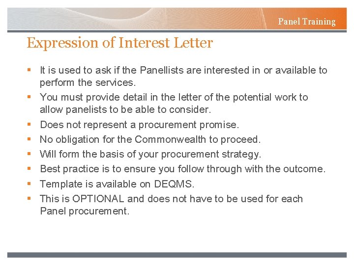 Panel Training Expression of Interest Letter § It is used to ask if the