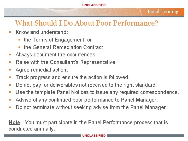 Panel Training What Should I Do About Poor Performance? § Know and understand: §