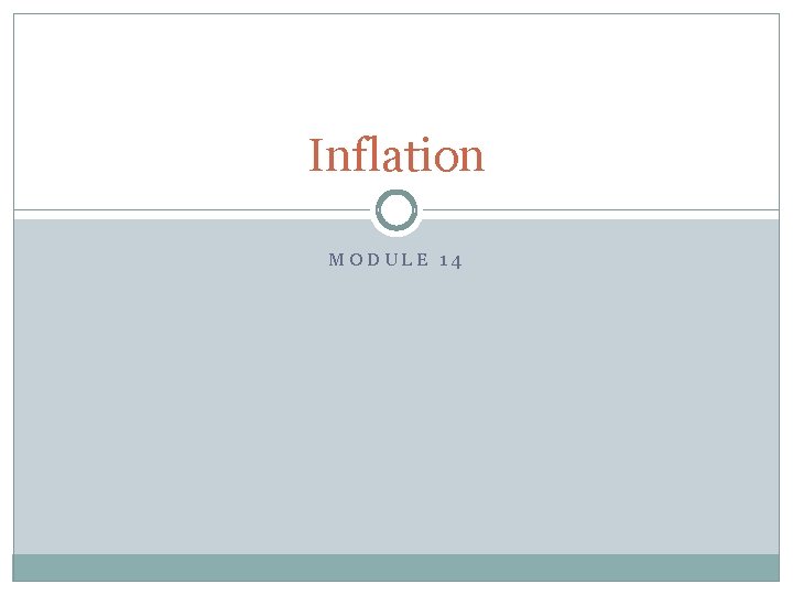 Inflation MODULE 14 