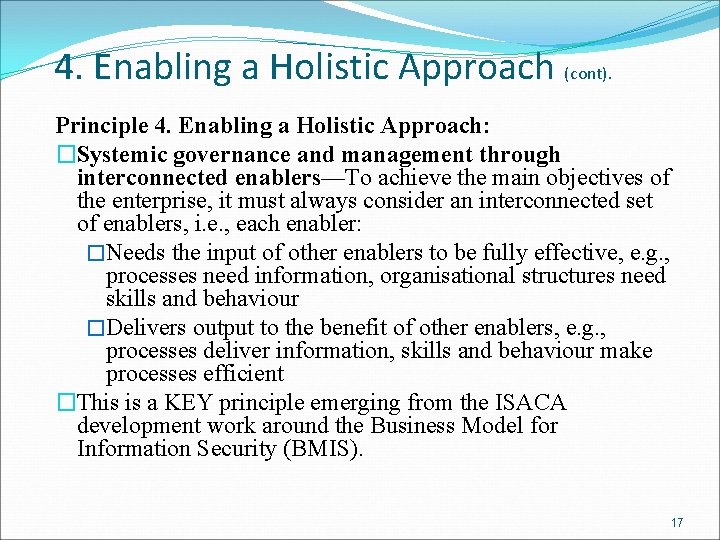 4. Enabling a Holistic Approach (cont). Principle 4. Enabling a Holistic Approach: �Systemic governance