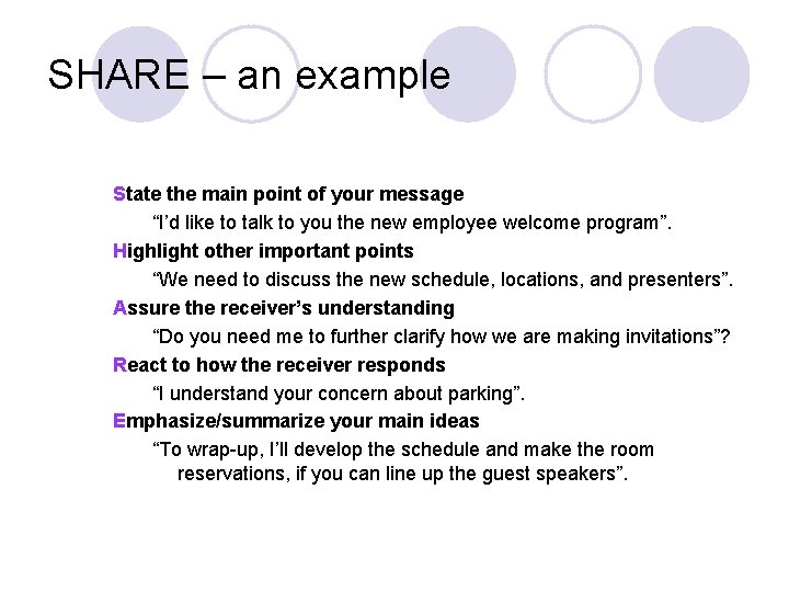 SHARE – an example State the main point of your message “I’d like to