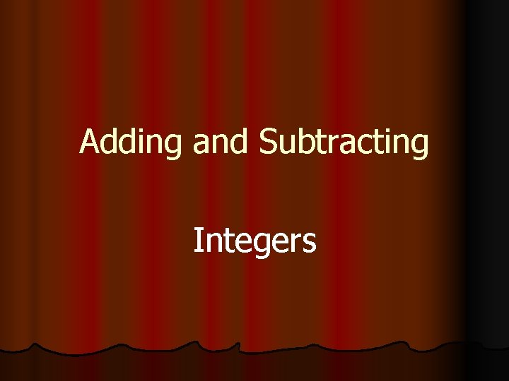 Adding and Subtracting Integers 