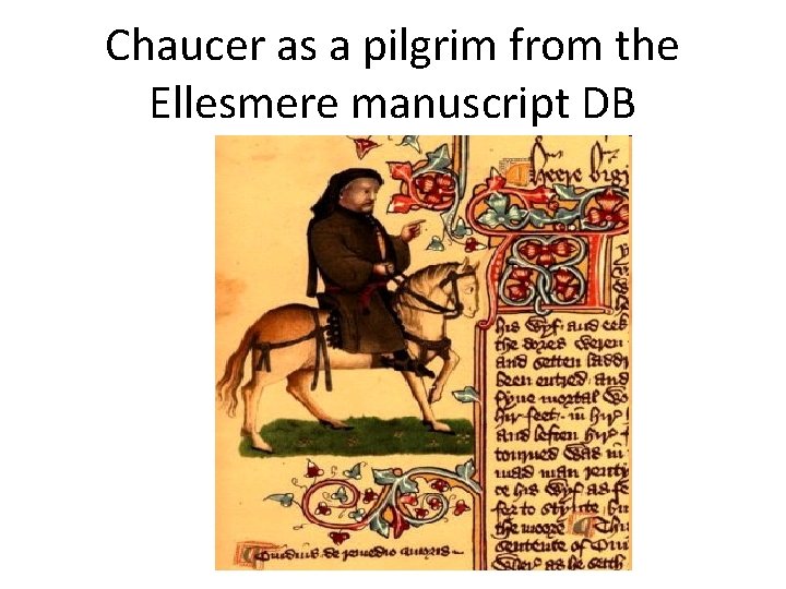 Chaucer as a pilgrim from the Ellesmere manuscript DB 