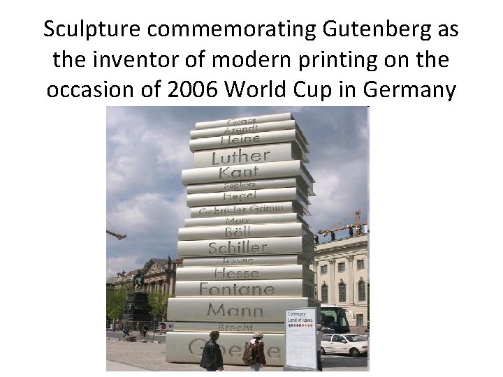Sculpture commemorating Gutenberg as the inventor of modern printing on the occasion of 2006