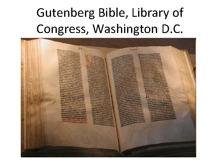 Gutenberg Bible, Library of Congress, Washington D. C. 