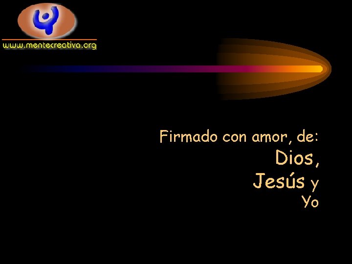Firmado con amor, de: Dios, Jesús y Yo 