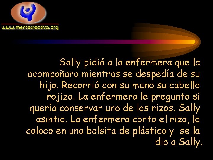 Sally pidió a la enfermera que la acompañara mientras se despedía de su hijo.