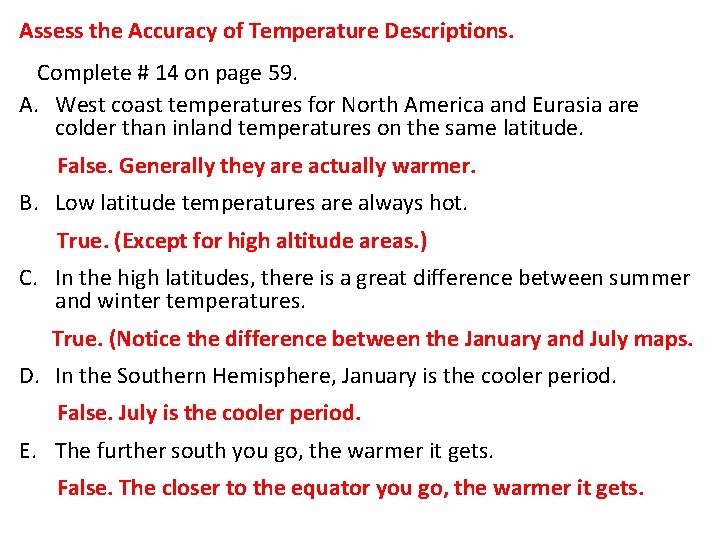 Assess the Accuracy of Temperature Descriptions. Complete # 14 on page 59. A. West