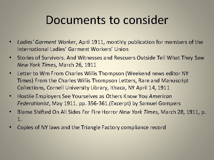 Documents to consider • Ladies' Garment Worker, April 1911, monthly publication for members of