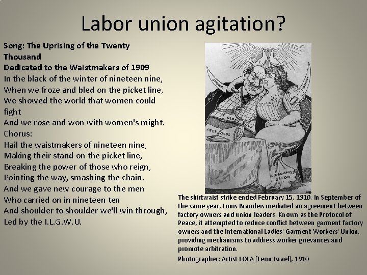 Labor union agitation? Song: The Uprising of the Twenty Thousand Dedicated to the Waistmakers