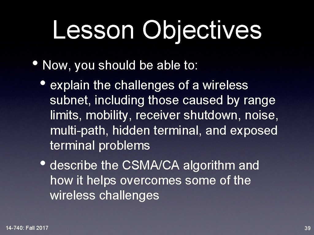 Lesson Objectives • Now, you should be able to: • explain the challenges of