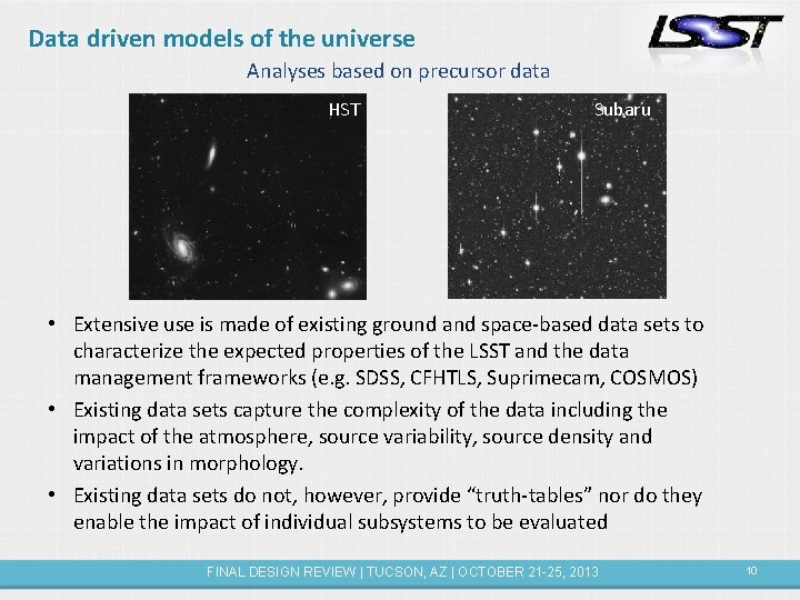 Data driven models of the universe Analyses based on precursor data HST Subaru •
