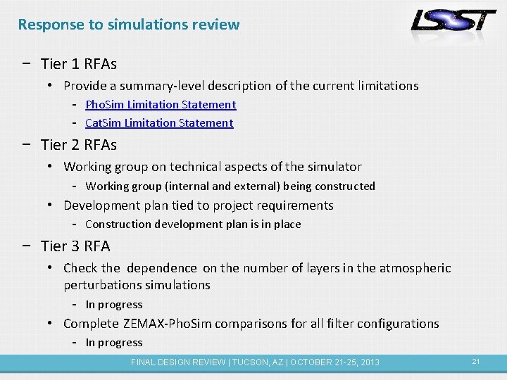 Response to simulations review − Tier 1 RFAs • Provide a summary-level description of