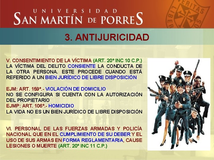 3. ANTIJURICIDAD V. CONSENTIMIENTO DE LA VÍCTIMA (ART. 20º INC 10 C. P. )