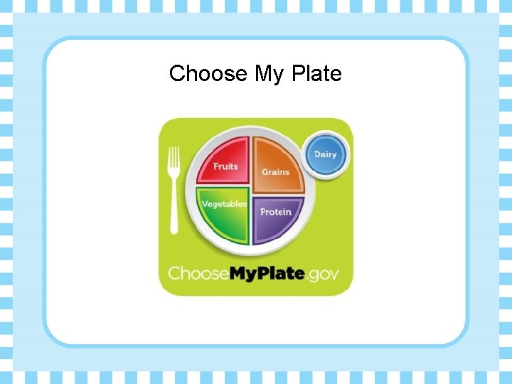 Choose My Plate 