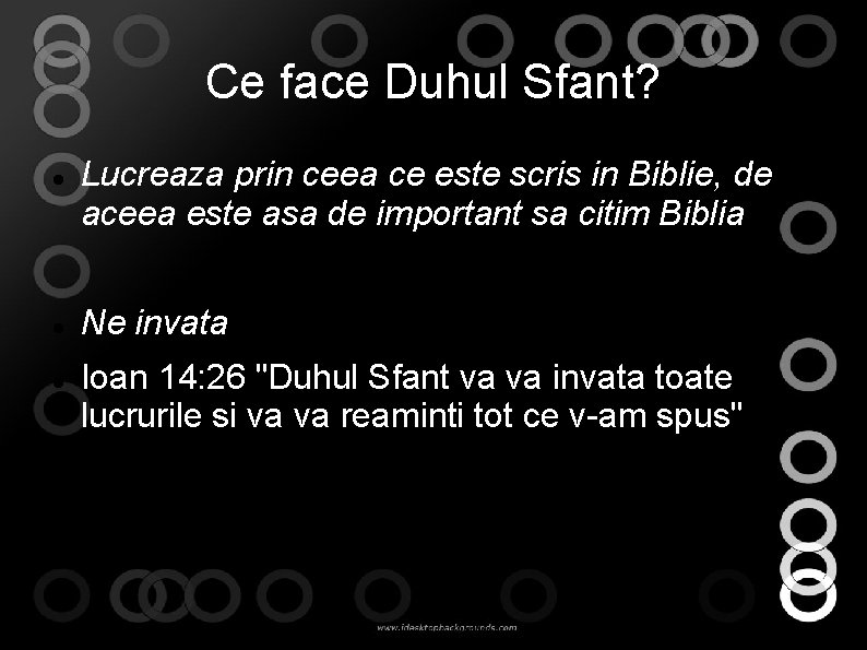 Ce face Duhul Sfant? Lucreaza prin ceea ce este scris in Biblie, de aceea Ce face Duhul Sfant? Lucreaza prin ceea ce este scris in Biblie, de aceea