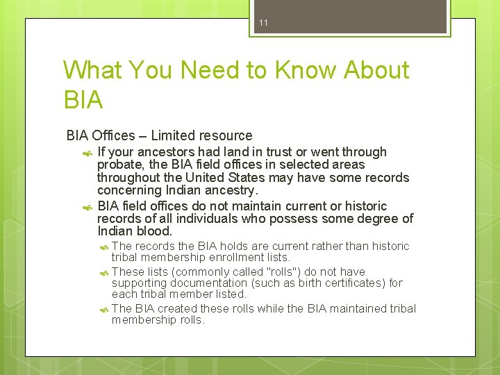 11 What You Need to Know About BIA Offices – Limited resource If your