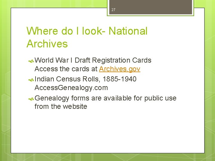27 Where do I look- National Archives World War I Draft Registration Cards Access
