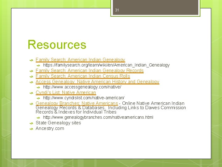 31 Resources Family Search: American Indian Genealogy Records Family Search: American Indian Census Rolls