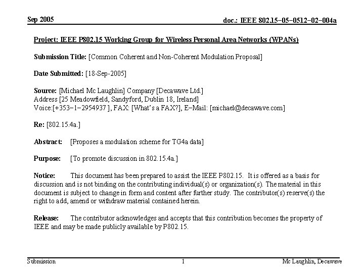 Sep 2005 doc. : IEEE 802. 15− 0512− 004 a Project: IEEE P 802.