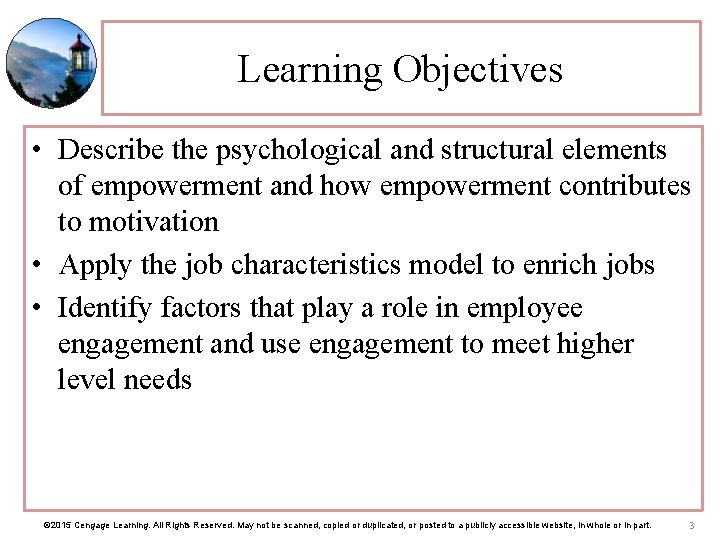 Learning Objectives • Describe the psychological and structural elements of empowerment and how empowerment