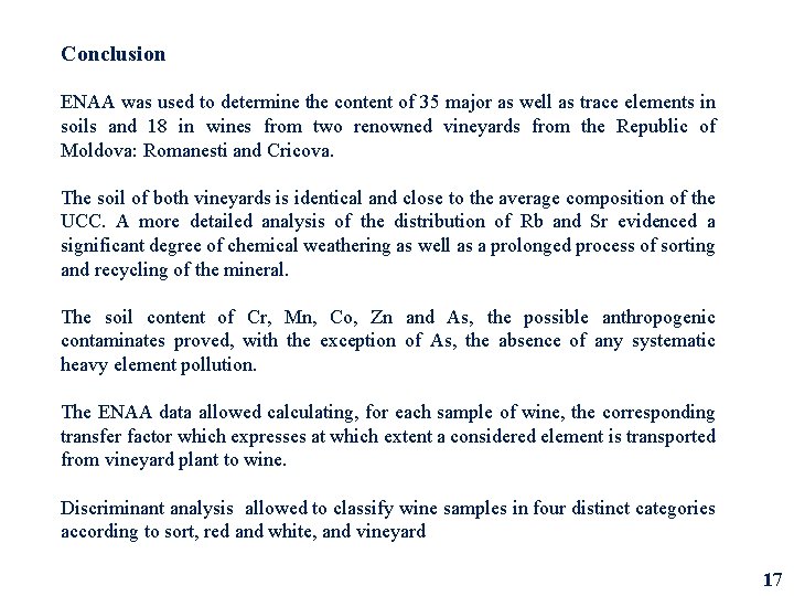 Conclusion ENAA was used to determine the content of 35 major as well as