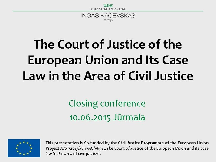 The Court of Justice of the European Union and Its Case Law in the