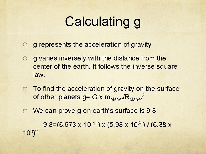 Calculating g g represents the acceleration of gravity g varies inversely with the distance