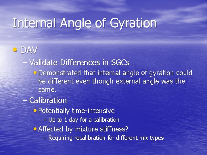 Internal Angle of Gyration • DAV – Validate Differences in SGCs • Demonstrated that