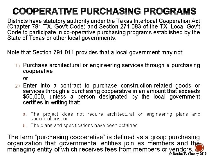Districts have statutory authority under the Texas Interlocal Cooperation Act (Chapter 791 TX. Gov’t
