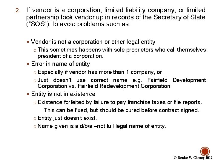 2. If vendor is a corporation, limited liability company, or limited partnership look vendor